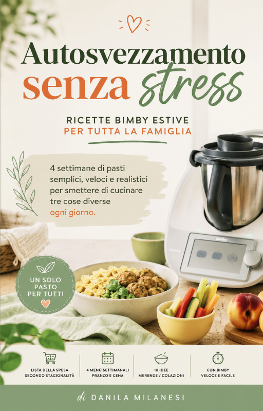Copertina ebook Autosvezzamento Senza Stress con ricette Bimby estive per tutta la famiglia